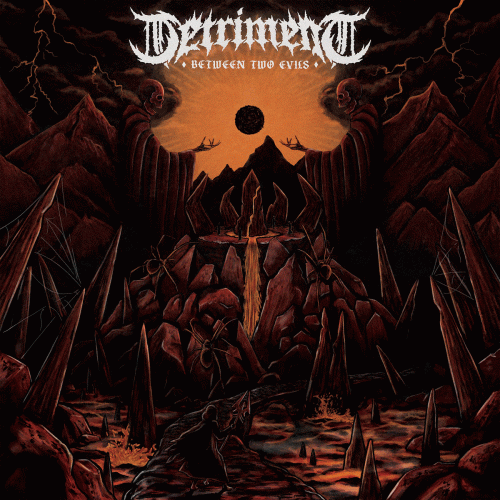 Detriment (UK) : Between Two Evils